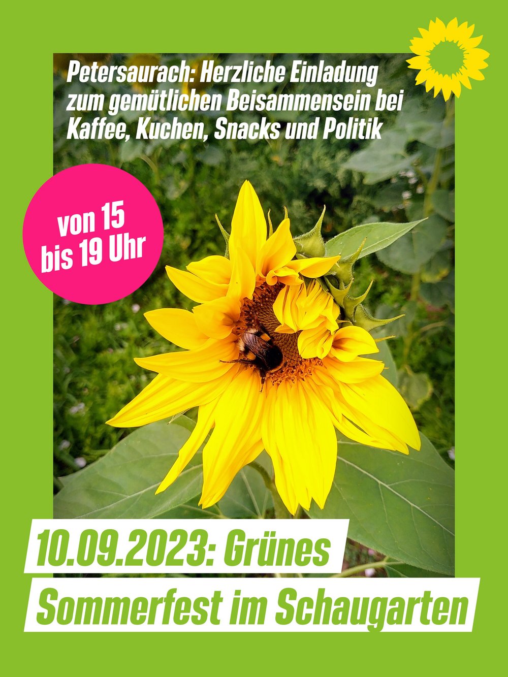 Eine Hummel klettert in einer Sonnenblume. Darunter kündigt ein Text an, dass am 10.09.2023 in Petersaurach ein Grünes Sommerfest stattfindet. Im Text darüber erfährt man, das zu Kaffee, Kuchen, Snacks und Politik eingeladen wird. Uli Grüber